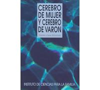 Cerebro de mujer y cerebro de varón (Instituto de Ciencias para la Familia)