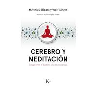 Cerebro y meditación: Diálogo entre el budismo y las neurociencias (Ensayo)