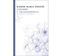 Cerebro y trascendencia (Fragmentos)