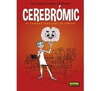 CEREBROMIC. EL CEREBRO EXPLICADO EN VIÑETAS (SIN COLECCION)