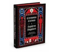 Ceremonias Curiosas y Sepulcros Singulares