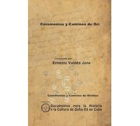 Ceremonias y Caminos de Orí