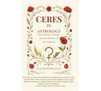 Ceres in Astrology: Nourishment, Power, and the Rebirth of the Feminine