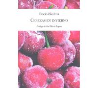 Cerezas en invierno | Rocío Biedma