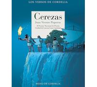 Cerezas: II Premio Nacional de Poesía Ciudad de Lucena "Lara Cantizani": 82 (Los Versos de Cordelia)