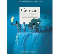 Cerezas: II Premio Nacional de Poesía Ciudad de Lucena "Lara Cantizani": 82 (Los Versos de Cordelia)