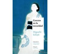Cerezos en la oscuridad (Maestros de la Literatura Japonesa)