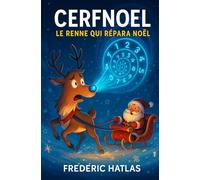CERFNOEL: Le renne qui répara Noël
