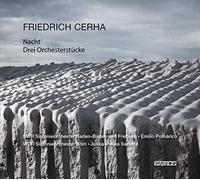 Pomarico, Emilio Saraste, Jukka-Pekka Swr Sinfonieorchester Baden-Baden Und Freiburg Wdr Sinfonieorchester Koln - Friedrich Cerha: Nacht . Drei Orchesterstücke