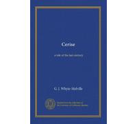 Cerise: a tale of the last century