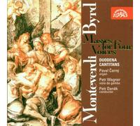 Cerny - Monteverdi/Byrd;Masses For4voi