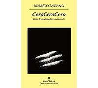 CeroCeroCero: Cómo la cocaína gobierna el mundo: 853 (Panorama de narrativas)