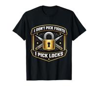 Cerrajero Divertido con Texto en inglés I Don't Pick Fights I Pick Lockpicker Camiseta