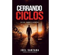 Cerrando Ciclos: Soltar ,sanar y avanzar