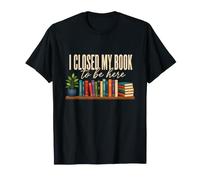 Cerré mi Libro para Estar aquí Humor sarcástico Divertido del ratón de Biblioteca Camiseta
