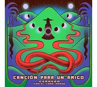 Cerrero Feat. El 'Leon' Pardo - Cancion Para Un Amigo [Vinilo]