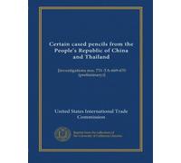 Certain cased pencils from the People's Republic of China and Thailand: [investigations nos. 731-TA-669-670 (preliminary)]