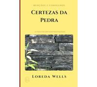 Certezas da Pedra - A Vida Encantada nas Falésias: Bençãos e Conselhos