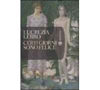 certi giorni sono felice