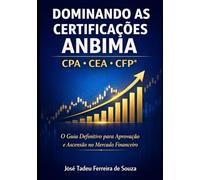 Certificação Profissional: Guia Completo para Conquistar, Manter e Usar sua Certificação como Diferencial Competitivo