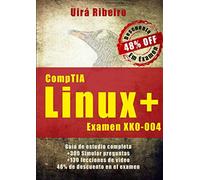 Certificación CompTIA Linux+: Guía completa del examen XK0-004