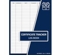 Certificate Tracker Log Book: Organize, Record & Track Gift Certificates Issued by Retail Stores & Small Businesses | Certificate Tracker Logbook