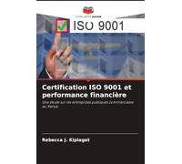 Certification ISO 9001 et performance financière: Une étude sur les entreprises publiques commerciales au Kenya