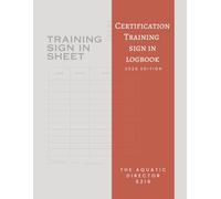 Certification Training Sign-In Log: Attendance Record Book for CPR, Lifeguard, Nurse, Babysitting & Safety Courses: Track participant attendance, ... training records in one easy-to-use logbook.