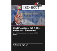 Certificazione ISO 9001 e risultati finanziari: Uno studio sulle aziende commerciali statali in Kenya