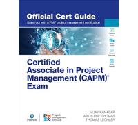 Certified Associate in Project Management (CAPM) Exam Official Cert Guide (Certification Guide)