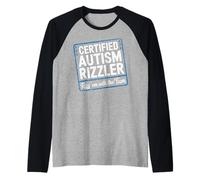 Certified Autism Rizzler Rizz Em With The Tism Autistic Men Camiseta Manga Raglan
