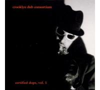 Certified Dope V.1 by Brooklyn Dub Consortium (1995-12-11)