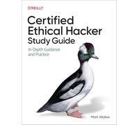 Certified Ethical Hacker (Ceh) Study Guide: In-Depth Guidance and Practice