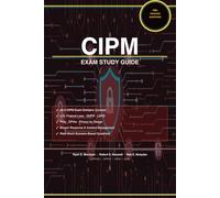 Certified Information Privacy Manager (CIPM) Exam Guide: Pass the CIPM Exam with Confidence