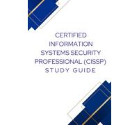 Certified Information Systems Security Professional (CISSP) Study Guide