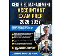 CERTIFIED MANAGEMENT ACCOUNTANT EXAM PREP 2026-2027: Ace the Score with 750 Practice Questions, 1 Full-Length Mock Test, and In-Depth Content Review to Master the CMA Exam for Success