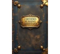 Certified nursing assistant notebook: lined journal for men women work