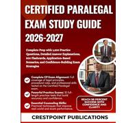 CERTIFIED PARALEGAL EXAM STUDY GUIDE 2026-2027: Complete Prep with 1,200 Practice Questions, Detailed Answer Explanations, 500 Flashcards, ... and Confidence-Building Exam Strategies
