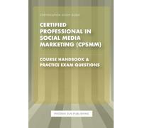 Certified Professional in Social Media Marketing (CPSMM)