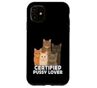 Certified Pussy Lover Funny Pussy Cat Meme Adult Joke Carcasa para iPhone 11