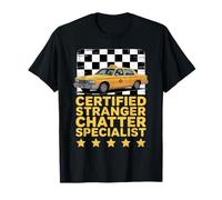 Certified Stranger Chatter Specialist Funny Taxi Driver Camiseta