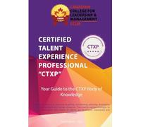 Certified Talent Experience Professional CTXP Body of Knowledge