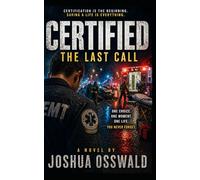 CERTIFIED: THE LAST CALL