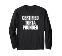 Certified Torta Pounder | Funny Mexican Food Humor Design Manga Larga