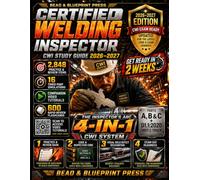 Certified Welding Inspector (CWI) Study Guide 2026-2027: Get Ready in 2 Weeks with 2,848 Practice & Review Items, 16 Timed Part Simulations, 20 Video Tutorials & 600 Flashcards for Parts A, B & C