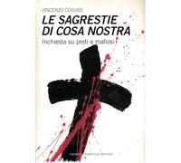 Ceruso Vincenzo - Le sagrestie di Cosa Nostra. Inchiesta su preti e mafiosi [Vinilo]