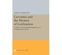 Cervantes y el misterio de la anomia: Est. de 'El Casamiento Enganoso y el Coloquio de los Perros'