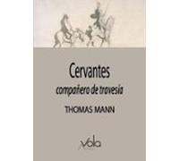 Cervantes: Compañero De Travesía