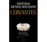 Cervantes | Santiago Muñoz Machado
