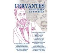 Cervantes Tiene Quien Le Escriba